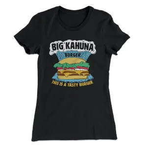 Big Kahuna Burger Women's T-Shirt