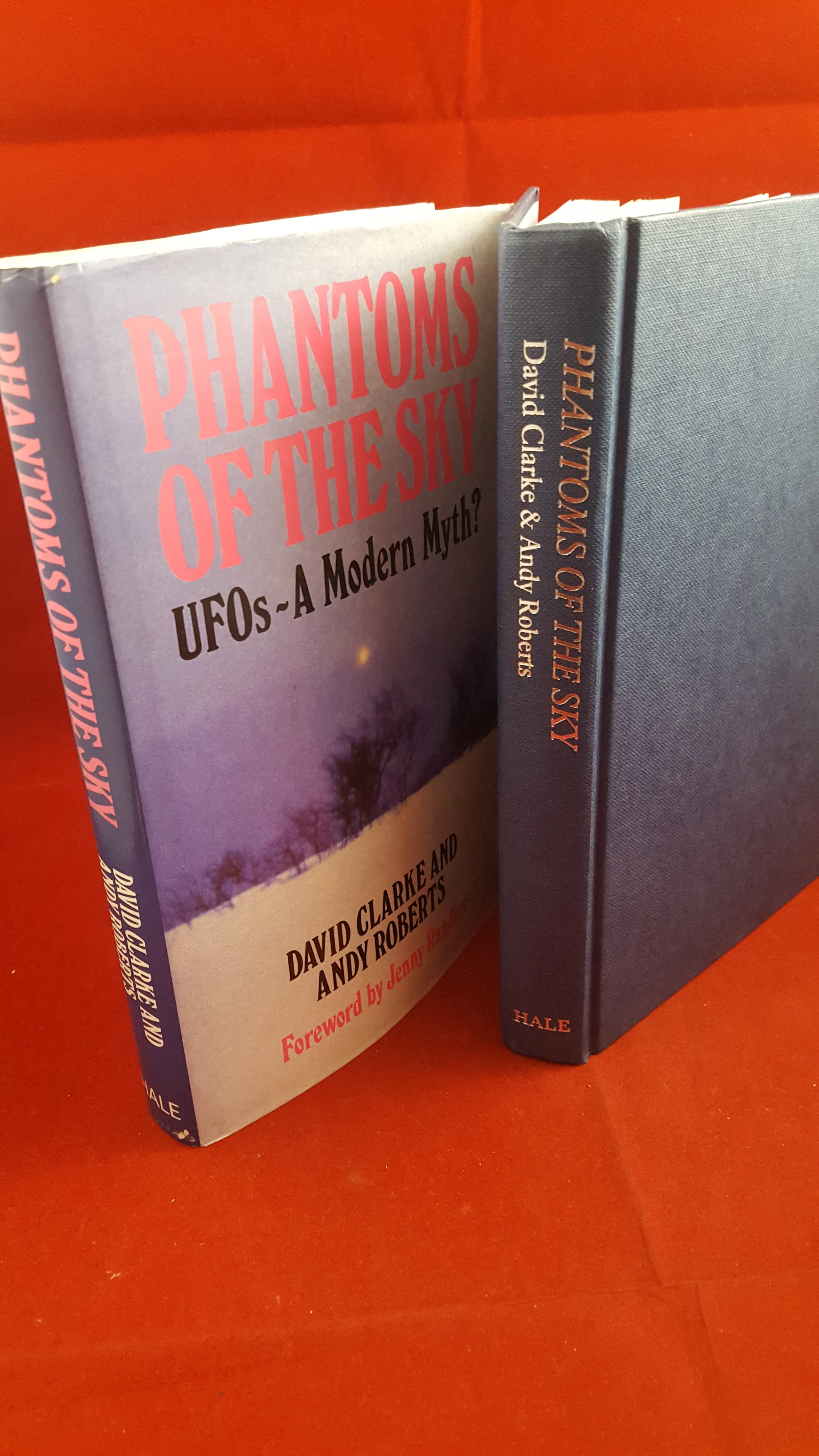 David Clarke and Andy Roberts - Phantoms Of The Sky UFOs-A Modern Myth? Robert Hale, 1990, 1st Signed