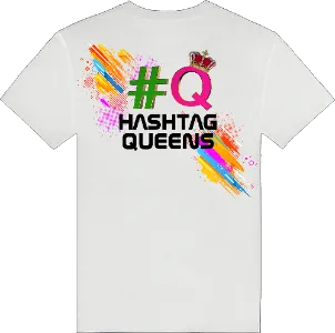 HASHTAG QUEENS T-SHIRTS