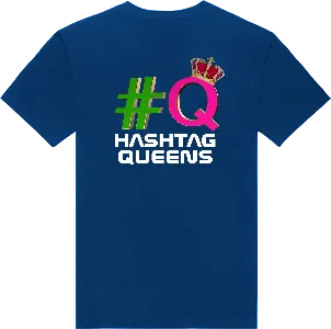 HASHTAG QUEENS T-SHIRTS