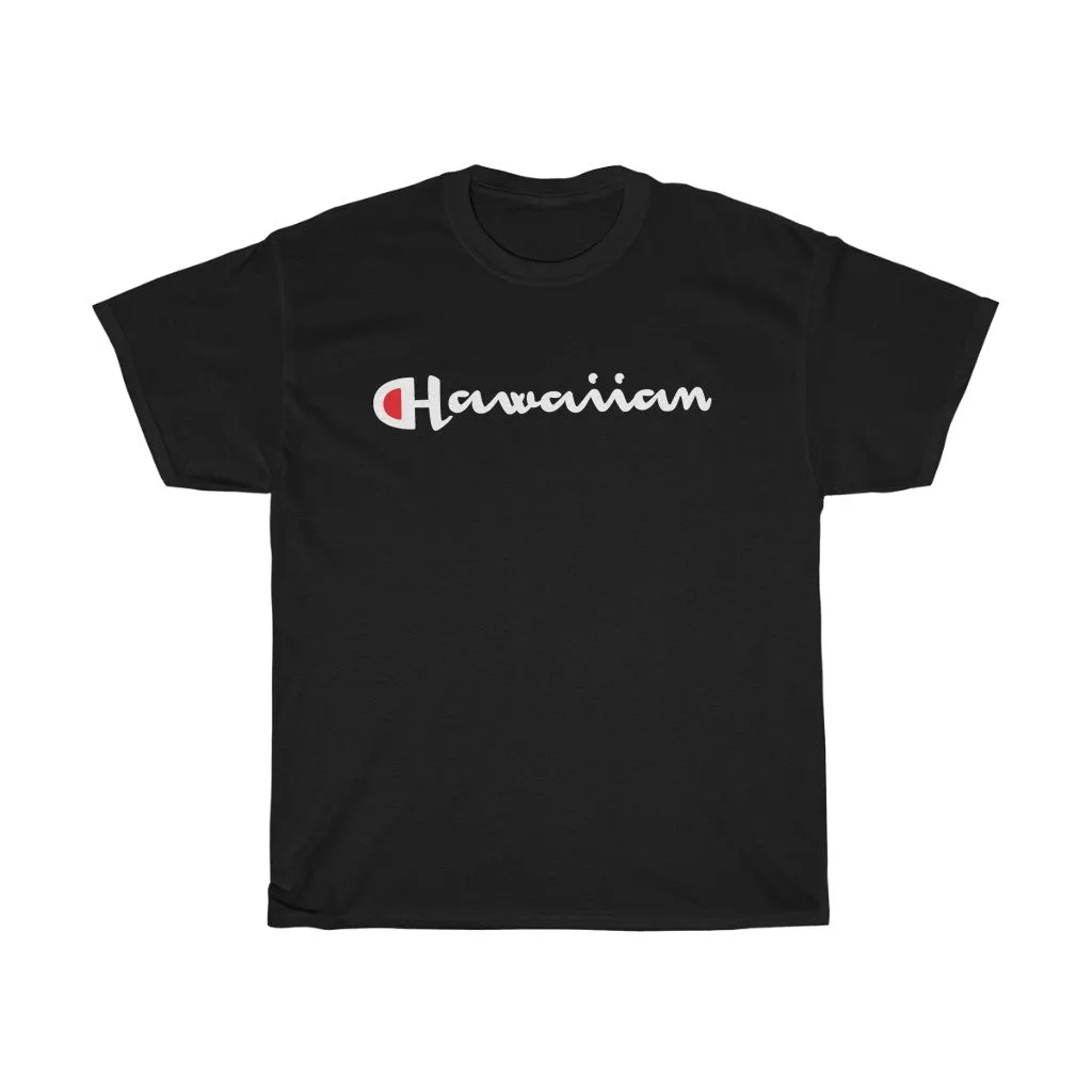 Hawaiian Champ TEE Unisex Heavy Cotton Tee