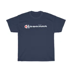 Hawaiian Champ TEE Unisex Heavy Cotton Tee