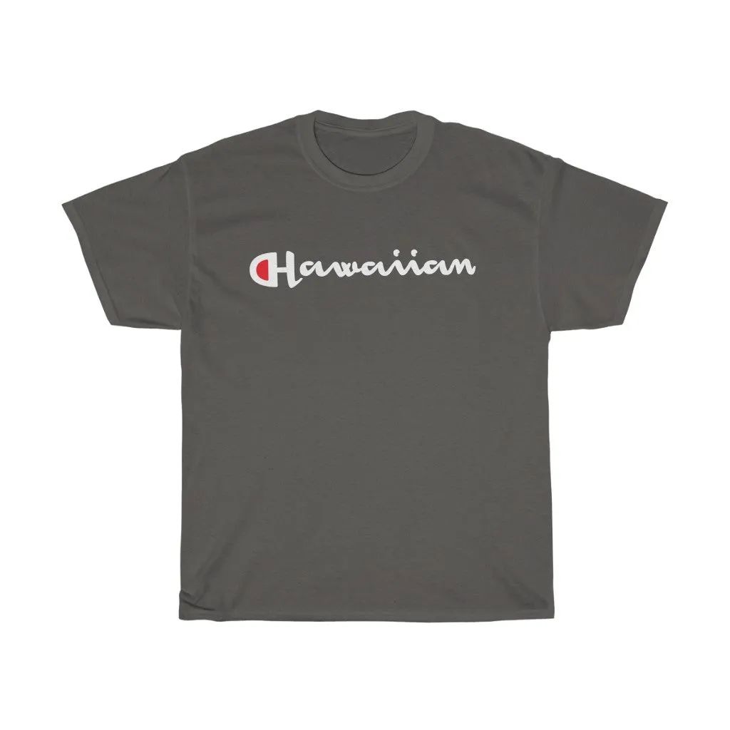 Hawaiian Champ TEE Unisex Heavy Cotton Tee