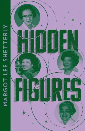 Hidden Figures (Collins Modern Classics)