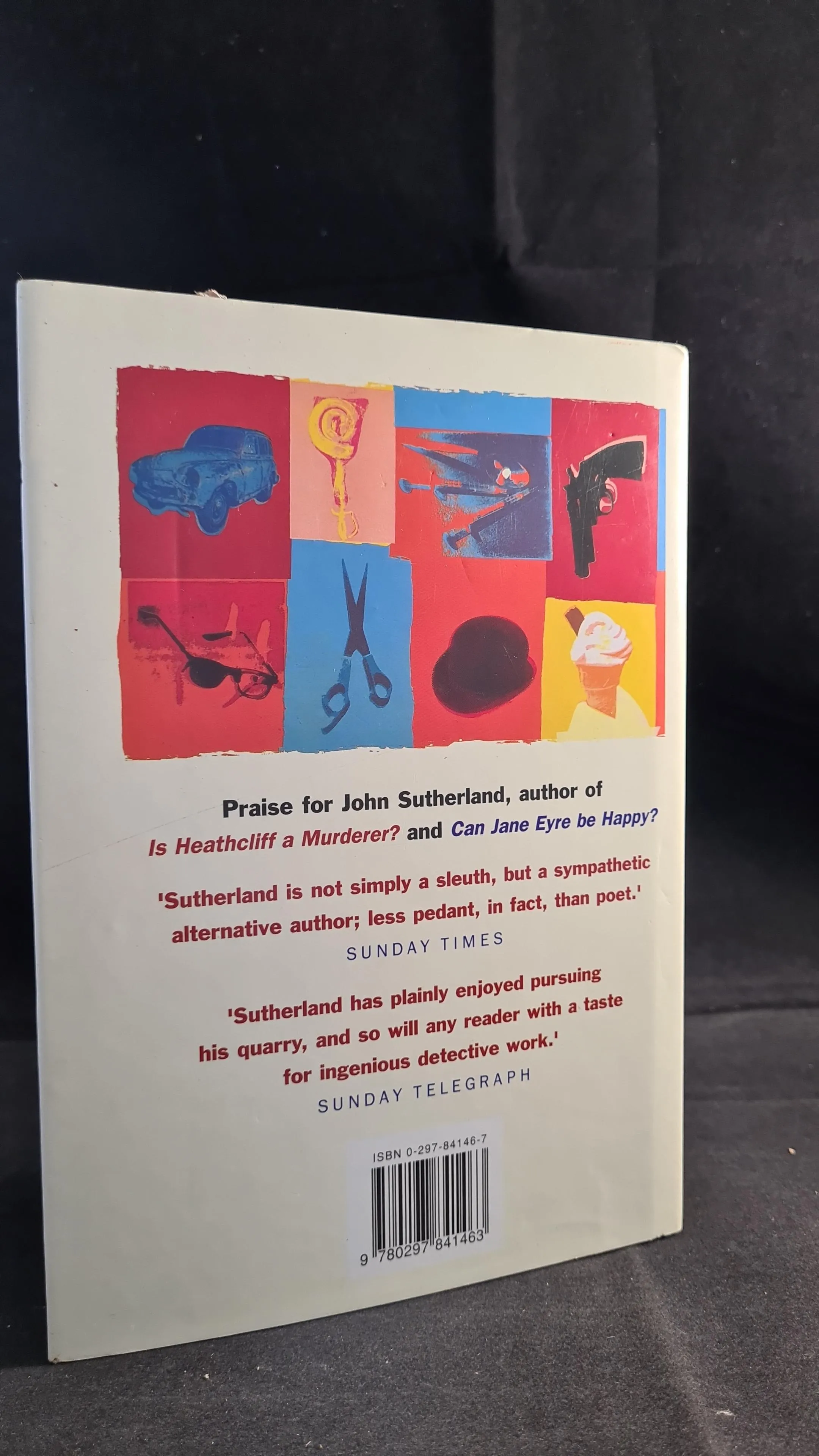 John Sutherland - Where was Rebecca Shot, Weidenfeld & Nicolson, 1998, First Edition