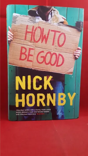 Nick Hornby - How To Be Good, Penguin, 2001, Signed, 1st Edition