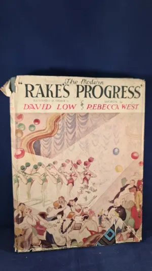 Rebecca West - The Modern "Rake's Progress" Hutchinson, 1934, David Low