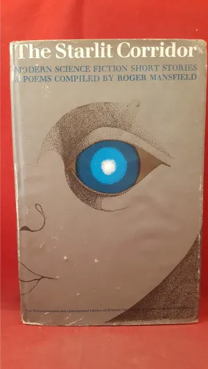 Roger Mansfield - The Starlit Corridor, Pergamon Press, 1967, First Edition